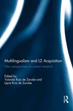 Multilingualism and L2 Acquisition: New Perspectives on Current Research