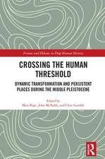 Crossing the Human Threshold: Dynamic Transformation and Persistent Places During the Middle Pleistocene