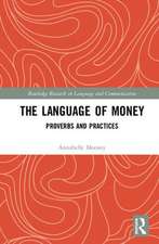 The Language of Money: Proverbs and Practices