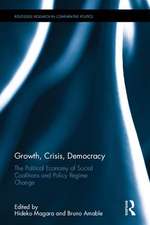 Growth, Crisis, Democracy: The Political Economy of Social Coalitions and Policy Regime Change