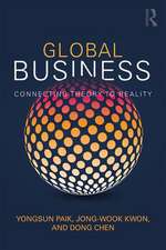 Global Business: Connecting Theory to Reality