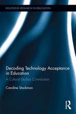 Decoding Technology Acceptance in Education: A Cultural Studies Contribution