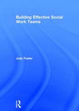 Building Effective Social Work Teams