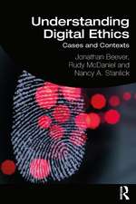 Understanding Digital Ethics: Cases and Contexts