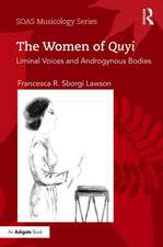 The Women of Quyi: Liminal Voices and Androgynous Bodies