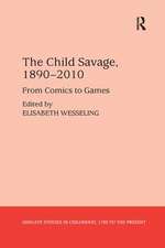 The Child Savage, 1890–2010: From Comics to Games