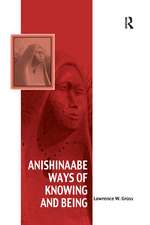 Anishinaabe Ways of Knowing and Being