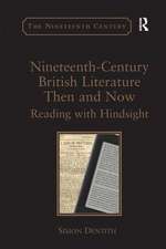 Nineteenth-Century British Literature Then and Now: Reading with Hindsight