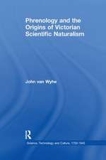 Phrenology and the Origins of Victorian Scientific Naturalism