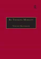 Re-Thinking Mobility: Contemporary Sociology