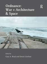 Ordnance: War + Architecture & Space