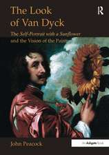 The Look of Van Dyck: The Self-Portrait with a Sunflower and the Vision of the Painter