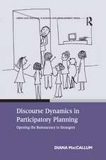 Discourse Dynamics in Participatory Planning: Opening the Bureaucracy to Strangers