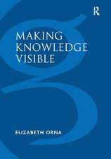 Making Knowledge Visible: Communicating Knowledge Through Information Products