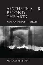 Aesthetics beyond the Arts: New and Recent Essays