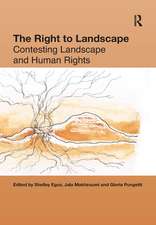 The Right to Landscape: Contesting Landscape and Human Rights