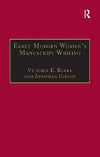 Early Modern Women's Manuscript Writing: Selected Papers from the Trinity/Trent Colloquium