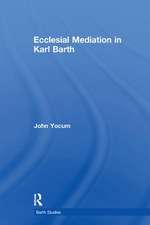 Ecclesial Mediation in Karl Barth