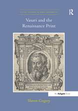 Vasari and the Renaissance Print