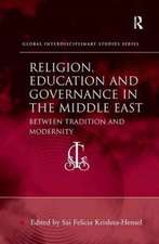 Religion, Education and Governance in the Middle East: Between Tradition and Modernity