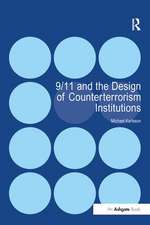 9/11 and the Design of Counterterrorism Institutions