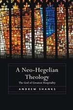 A Neo-Hegelian Theology: The God of Greatest Hospitality