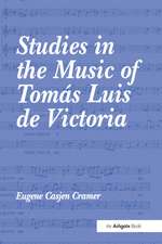 Studies in the Music of Tomás Luis de Victoria