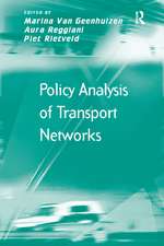 Policy Analysis of Transport Networks