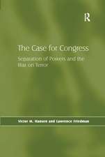 The Case for Congress: Separation of Powers and the War on Terror