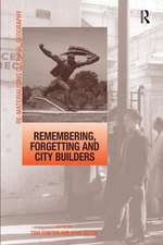 Remembering, Forgetting and City Builders