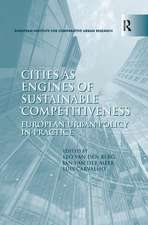 Cities as Engines of Sustainable Competitiveness: European Urban Policy in Practice