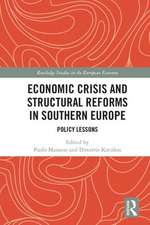 Economic Crisis and Structural Reforms in Southern Europe: Policy Lessons