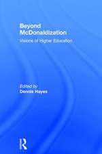 Beyond McDonaldization: Visions of Higher Education