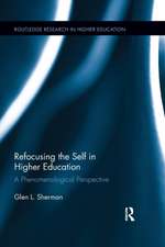 Refocusing the Self in Higher Education: A Phenomenological Perspective