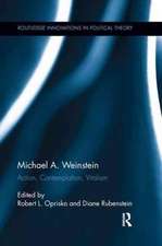 Michael A. Weinstein: Action, Contemplation, Vitalism