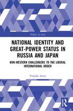 National Identity and Great-Power Status in Russia and Japan: Non-Western Challengers to the Liberal International Order