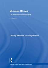 Museum Basics: The International Handbook