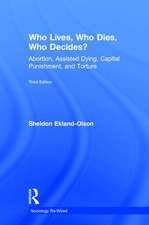 Who Lives, Who Dies, Who Decides?: Abortion, Assisted Dying, Capital Punishment, and Torture