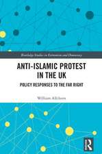 Anti-Islamic Protest in the UK: Policy Responses to the Far Right