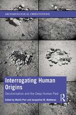 Interrogating Human Origins: Decolonisation and the Deep Human Past