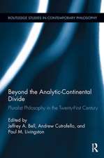 Beyond the Analytic-Continental Divide: Pluralist Philosophy in the Twenty-First Century