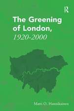 The Greening of London, 1920–2000