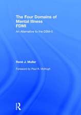 The Four Domains of Mental Illness: An Alternative to the DSM-5