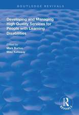 Developing and Managing High Quality Services for People with Learning Disabilities