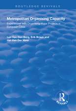 Metropolitan Organising Capacity: Experiences with Organising Major Projects in European Cities