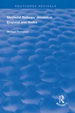 Medieval Bishops’ Houses in England and Wales