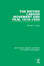 The British Labour Movement and Film, 1918-1939