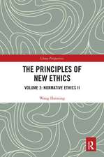 The Principles of New Ethics III: Normative Ethics II