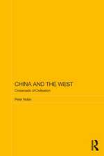 China and the West: Crossroads of Civilisation