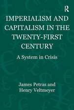 Imperialism and Capitalism in the Twenty-First Century: A System in Crisis